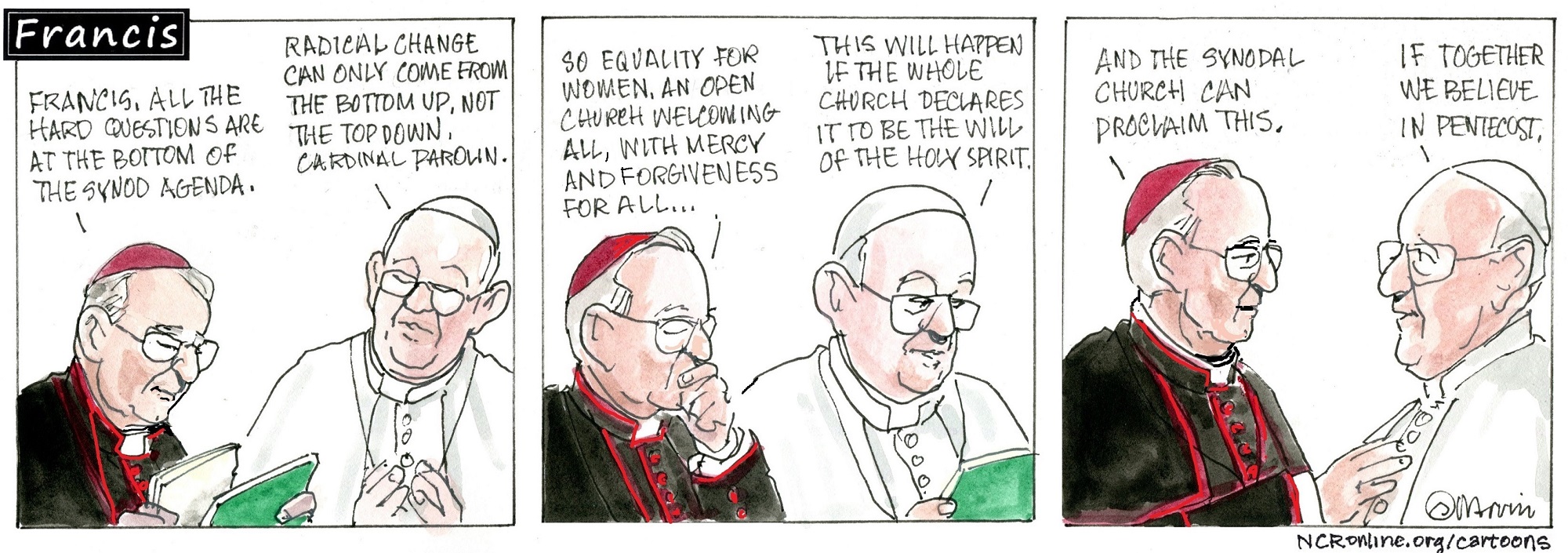 Francis, the comic strip: Francis reminds one cardinal that change generally comes from the bottom up.