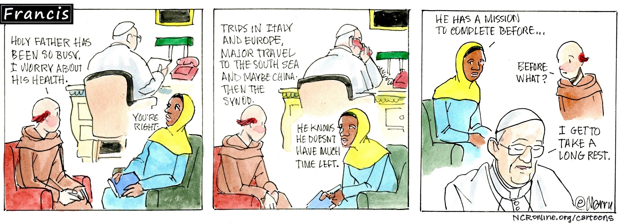 Francis, the comic strip: Francis has been so busy — but how is his health?