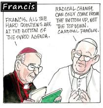 Francis, the comic strip: Francis reminds one cardinal that change generally comes from the bottom up.