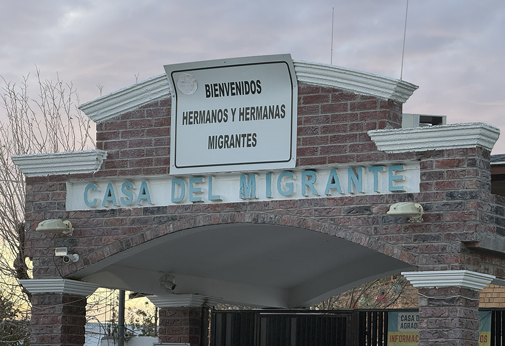 "Welcome brother and sister migrants," reads a sign at the Casa del Migrante in Ciudad Juárez, Mexico. (NCR photo/Brian Fraga)