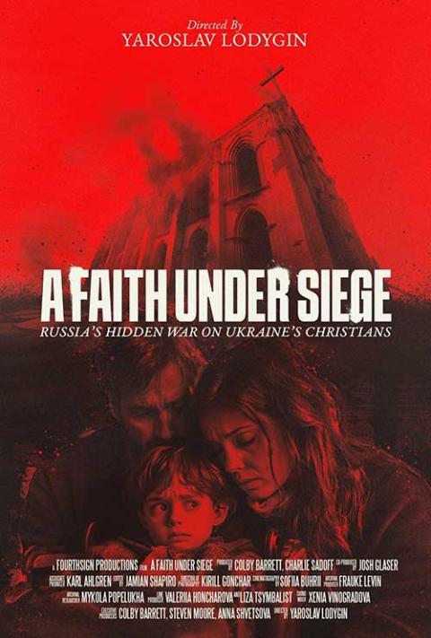 This is the official poster from Angel Studios' "A Faith Under Siege." The film examines attacks by Russian forces and officials on hundreds of Ukrainian faith communities, including Catholic and Protestant believers. (OSV News/Angel Studios)