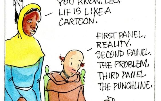 Life is like a cartoon.